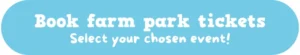 Button Ca Book Farm Park Tickets